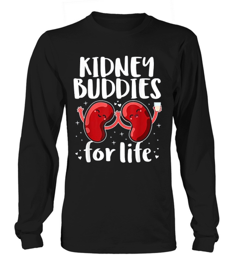 Kidney Buddies For Life Donor Recipient Gift Long sleeved Unisex