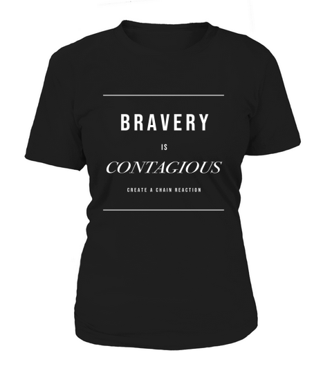Crystal Reeds Bravery Is Contagious Women's T-Shirt