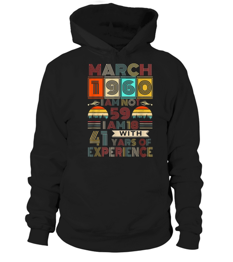March 1960 Experience Awesome Vintage Birthday Gift T-shirt Hoodie Unisex