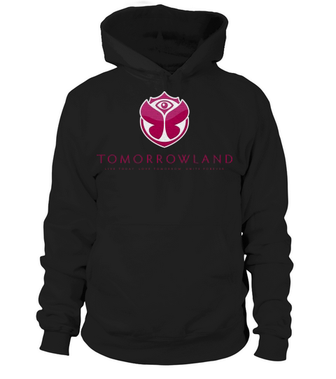 Tomorrowland Yesterday is History, Today is a Gift, Tomorrow is Mystery Hoodie Unisex