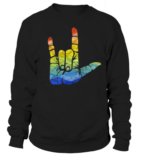 Sign Language I Love You Sign Rainbow Color Art _1 T-shirt Sweatshirt Unisex