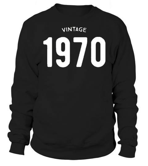 Vintage 1970 Cutest Gift Sweatshirt Unisex