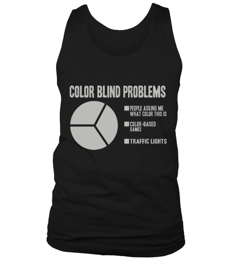 Color Blind Problems Pie Chart Funny Colorblind Tank Top Unisex