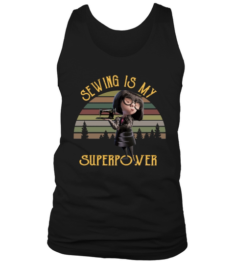 Edna Mode sewing is my superpower vintage shirt Tank Top Unisex