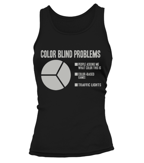 Color Blind Problems Pie Chart Funny Colorblind Tank top Woman