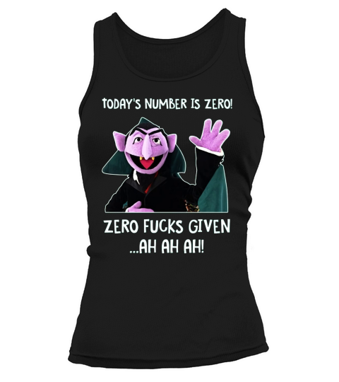 Count Von Count TODAYS NUMBER IS ZERO Tank top Woman