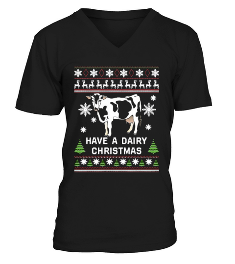 Have A Dairy Christmas V-Neck T-shirt