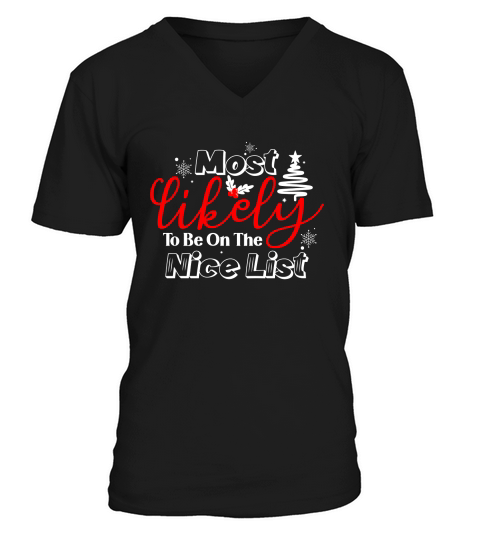 Most likely to be on the nice list V-Neck T-shirt