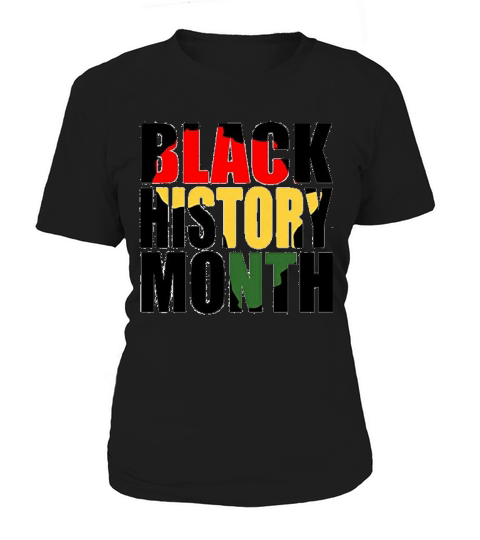 Black History Month Gift Idea Women's T-Shirt