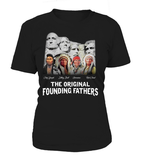 Native American  The Original Founding Fathers Women's T-Shirt