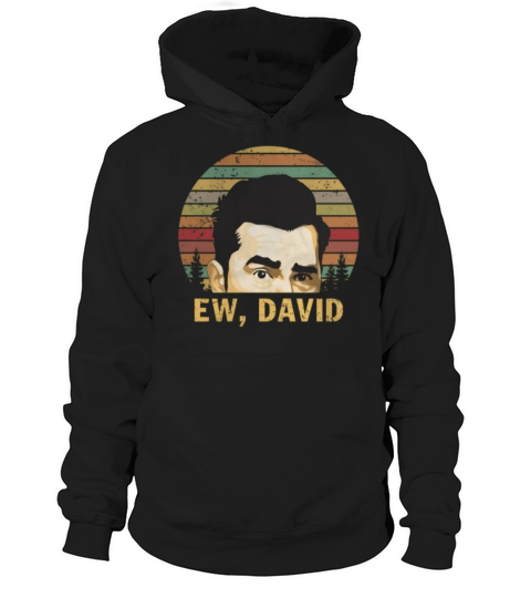 Ew David Schitt’s Creek Rose vintage Hoodie Unisex