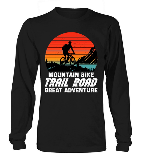 Mountain Bike Trail Road Great Adventure Long sleeved Unisex
