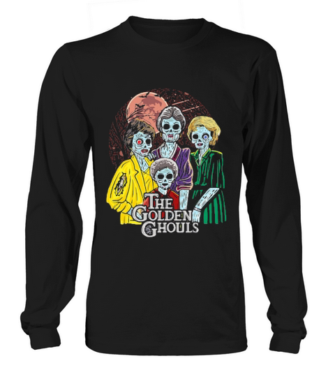 The Golden Girls The Golden Ghouls Halloween Long sleeved Unisex