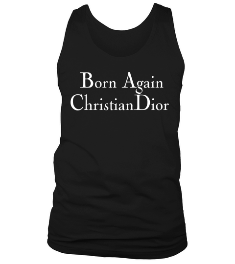 Born Again Christian Dior Tank Top Unisex