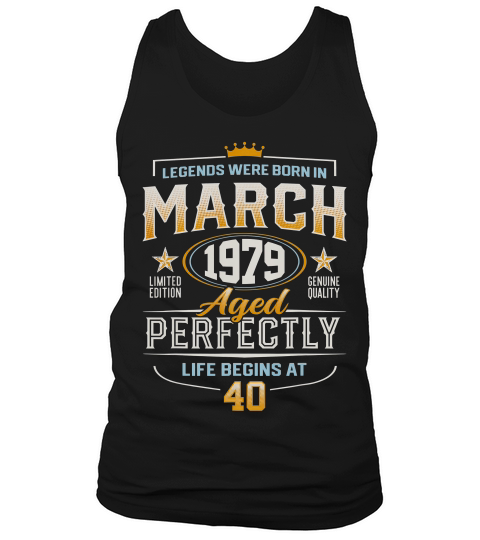March 1979 Vintage 40 Birthday 40 Years Old Gift T-shirt Tank Top Unisex