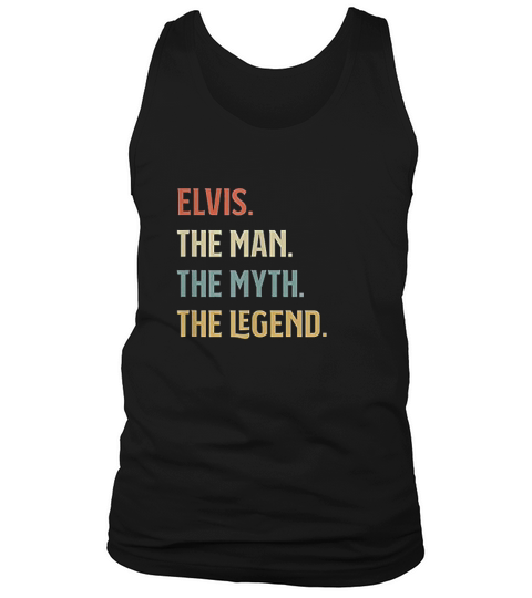 The Man The Myth And The Legend Tank Top Unisex