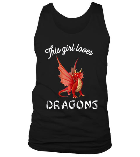 This Girl Loves Dragons - Dragon Clothing Tank Top Unisex