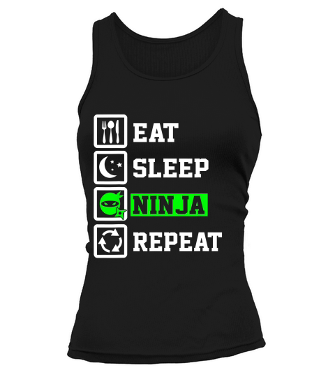 Eat Sleep Ninja Repeat Shirt, Funny Ninja Training Gift T-shirt Tank top Woman