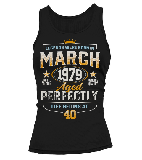 March 1979 Vintage 40 Birthday 40 Years Old Gift T-shirt Tank top Woman