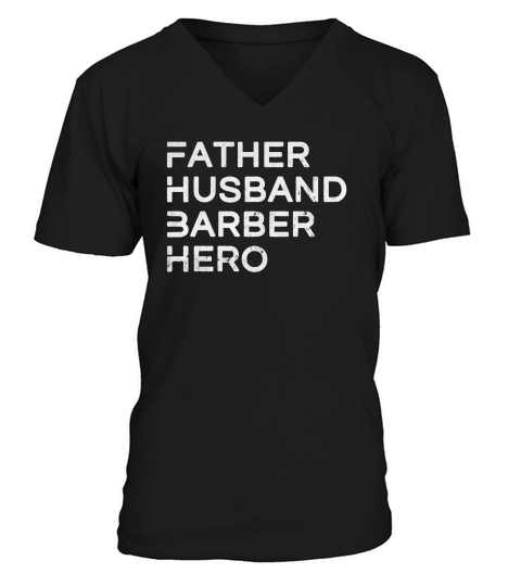 Father Husband Barber Hero V-Neck T-shirt