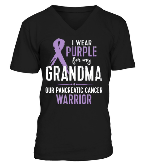 I Wear Purple For My Grandma Our Pancreatic Cancer Warrior Shirt V-Neck T-shirt