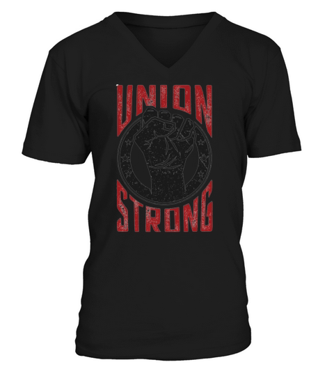 Union Strong Pro Labor Union Worker Protest Light V-Neck T-shirt