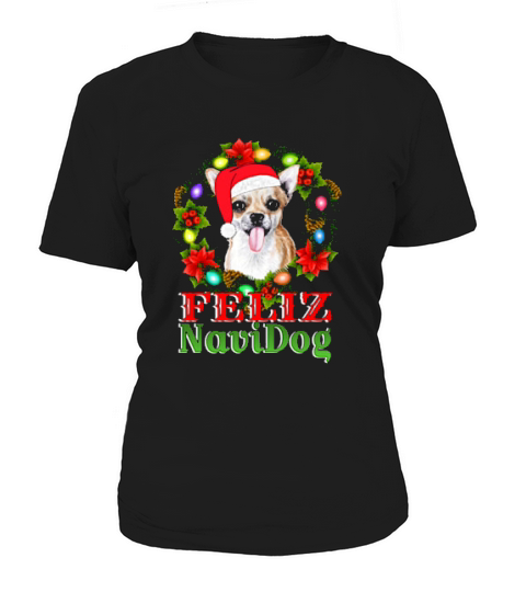 Chichuahua Christmas Feliz Navidog Dog Matching Pajama Women's T-Shirt