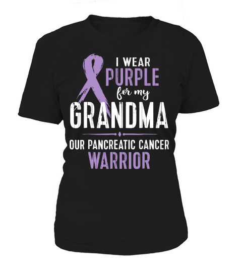 I Wear Purple For My Grandma Our Pancreatic Cancer Warrior Shirt Women's T-Shirt