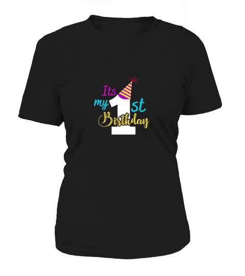 It is my 1ST Birthday Women's T-Shirt
