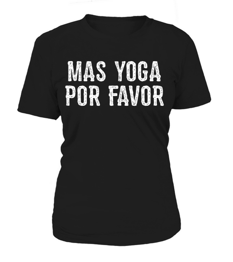 Womens Mas Yoga Por Favor T-shirt Women's T-Shirt