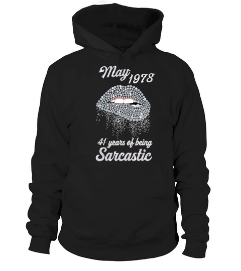 May 1978 41 Years Of Being Sarcastie Lips Diamond T-shirt Hoodie Unisex