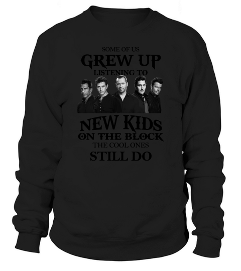 Some Of Us Grew Up Listening To New Kids On The Block Shirt - Baby Onesie Sweatshirt Unisex