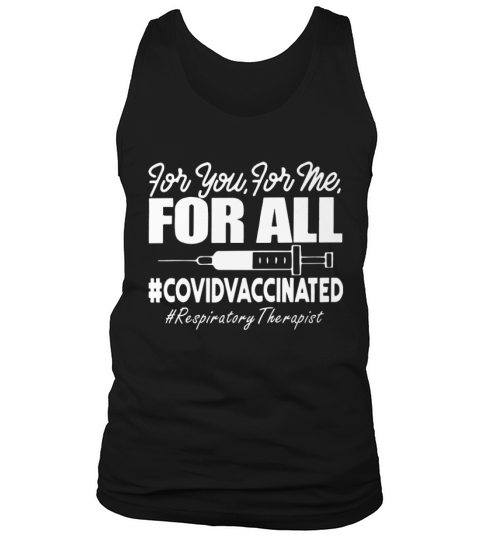 For You For Me For All Nurse Respiratory Therapist Tank Top Unisex