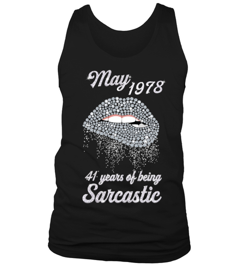 May 1978 41 Years Of Being Sarcastie Lips Diamond T-shirt Tank Top Unisex