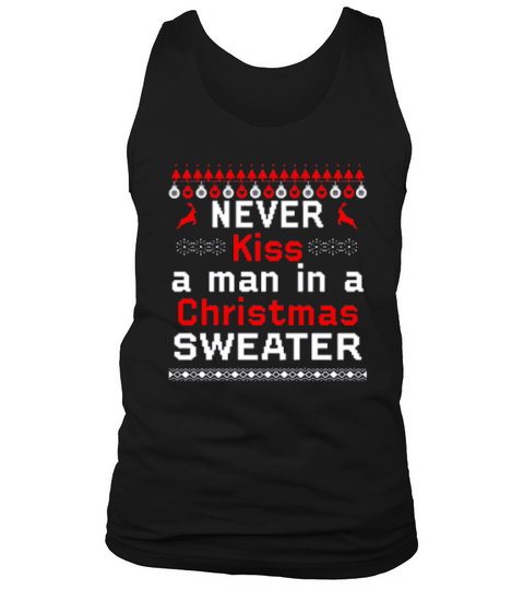 Never Kiss A Man In A Christmas Tank Top Unisex