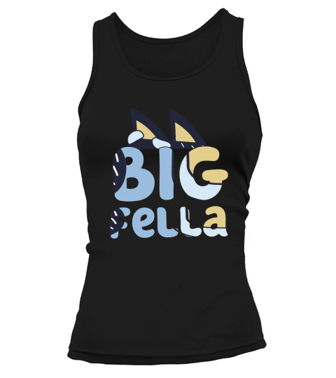 Big Fella Bluey Unisex T - Shirt Tank top Woman