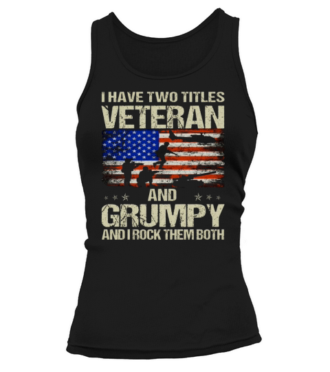i have two titles veteran and grumpy fathers day womens plus size t shirt Tank top Woman