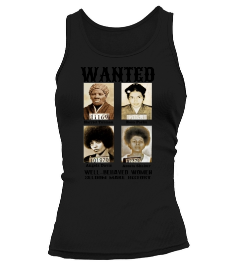 Wanted  Harriet Tubman    Angela Davis  Assata Shakur Tank top Woman