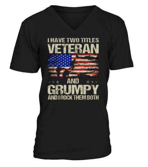 i have two titles veteran and grumpy fathers day womens plus size t shirt V-Neck T-shirt