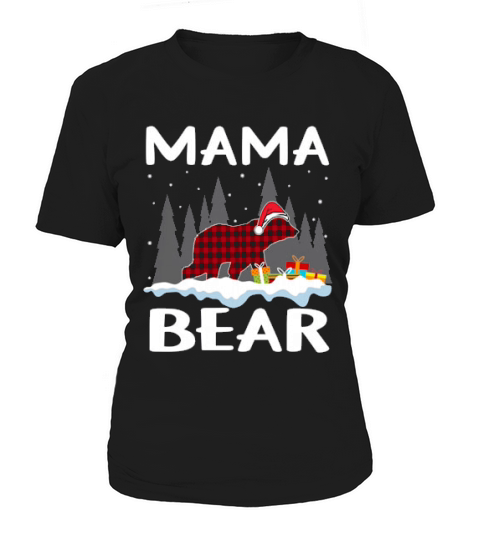 Christmas Mama Bear  Christmas Gift Ideas Christmas Outfit Women's T-Shirt