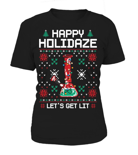 Happy Holidaze 420 Weed Ugly Women's T-Shirt