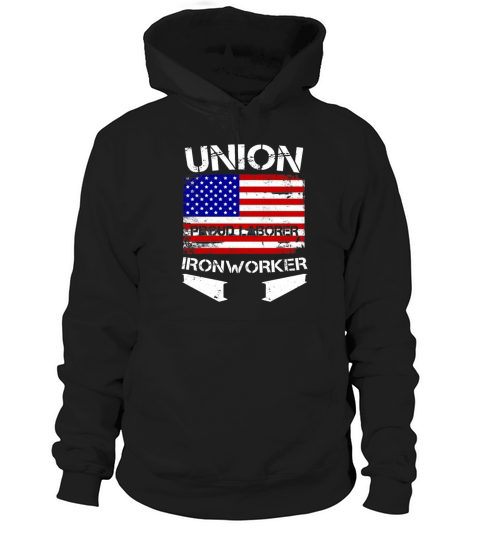 Union Strong Ironworker Proud Labor American Flag  1 Hoodie Unisex