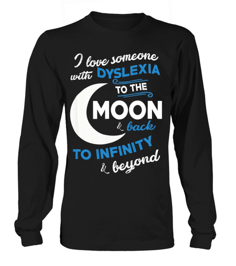 Dyslexia Awareness I Love Someone With Dyslexia T-shirt Long sleeved Unisex