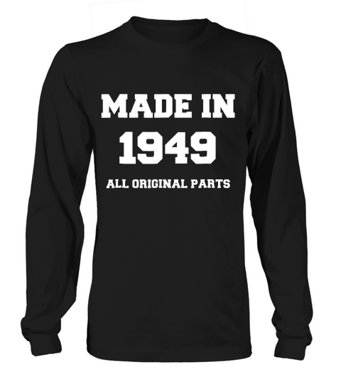 Made In 1949 Vintage 70th Birthday Anniversary Gift T-shirt Long sleeved Unisex