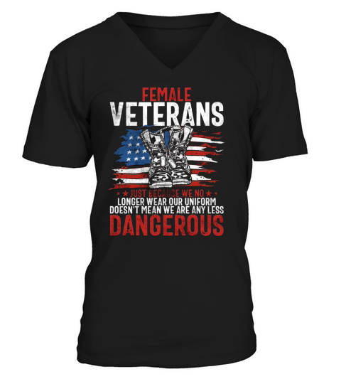 female veterans just because we no longer wear our V-Neck T-shirt