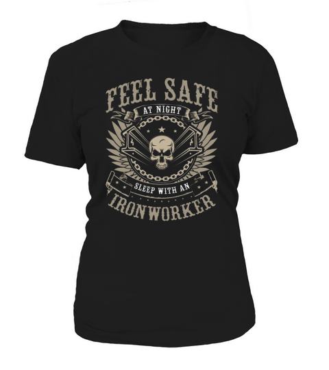 Ironworker Feel Safe At Night Construction Worker Women's T-Shirt