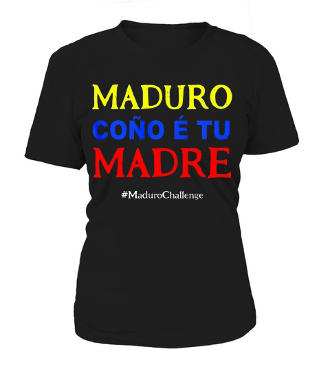 Maduro Cono E Tu Madre #madurochallenge T-shirt Women's T-Shirt