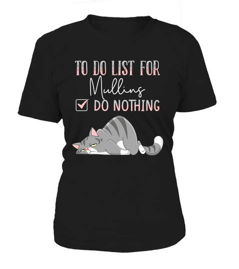 To Do List For Mullins Women's T-Shirt