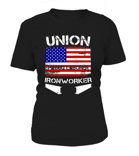 Union Strong Ironworker Proud Labor American Flag  1 Women's T-Shirt