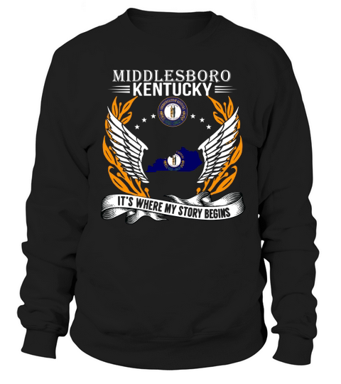 Middlesboro Kentucky It is where my story begins Sweatshirt Unisex